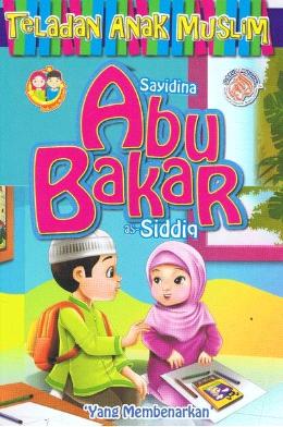 Teladan Anak Muslim Sayidina Abu Bakar As Siddiq - MPHOnline.com