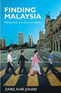 Finding Malaysia: Making Sense of an Eccentric Nation - MPHOnline.com