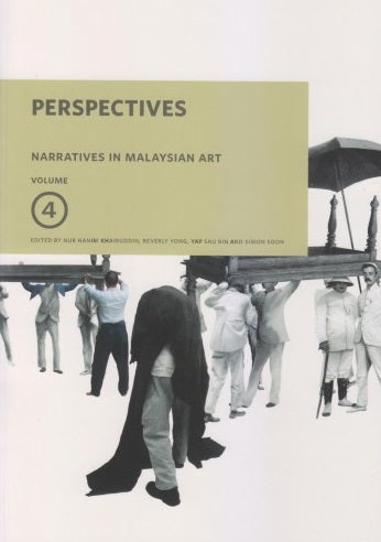 Narratives In Malaysian Art Volume 4: PERSPECTIVES - MPHOnline.com