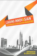 Leading Innovasian - Embedding Innovation Culture in Malaysian Organizations - MPHOnline.com