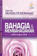 Bahagia & Membahagiakan: Kaedah Transformasi Minda - MPHOnline.com