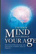 Use Your Mind to Change Your Age - MPHOnline.com