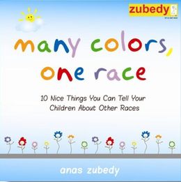 Many Colors, One Race: 10 Nice Things You Can Tell Your Children about Other Races - MPHOnline.com