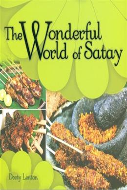 The Wonderful World of Satay - MPHOnline.com