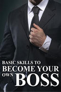 Basic Skills To Become Your Own Boss - MPHOnline.com