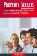 Property Secrets: Create Massive Passive Income and Build Immense Wealth - MPHOnline.com