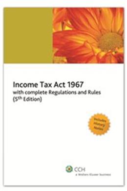 Income Tax Act 1967 With Complete Regulations and Rules, 5E - MPHOnline.com