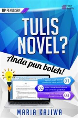Tulis Novel? Anda Pun Boleh! - MPHOnline.com