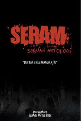 Seram: Sebuah Antologi - MPHOnline.com