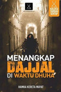 Menangkap Dajjal di Waktu Dhuha - MPHOnline.com