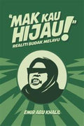 "Mak Kau Hijau!": Realiti Budak Melayu - MPHOnline.com