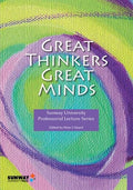 Great Thinkers, Great Minds: Sunway University Professorial - MPHOnline.com