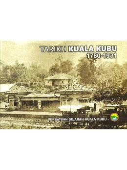 Tarikh Kuala Kubu Baru: 1780-1931 - MPHOnline.com