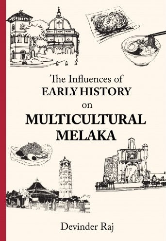 The Influences of Early History On Multicultural Melaka - MPHOnline.com