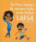 THE FIERCE AUNTY`S NO-NONSENSE GUIDE TO THE PERFECT LAKSA - MPHOnline.com