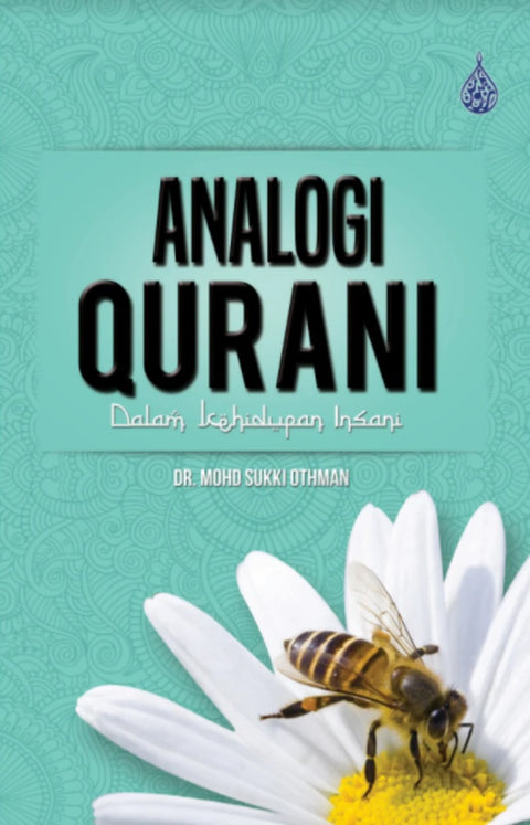 Analogi Qurani Dalam Kehidupan Insani - MPHOnline.com