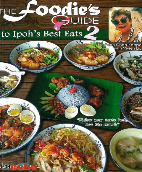 The Foodie's Guide to Ipoh's Best Eats #2 - MPHOnline.com