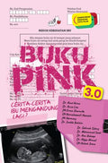 Buku Pink 3.0: Cerita-cerita Ibu Mengandung Lagi? - MPHOnline.com