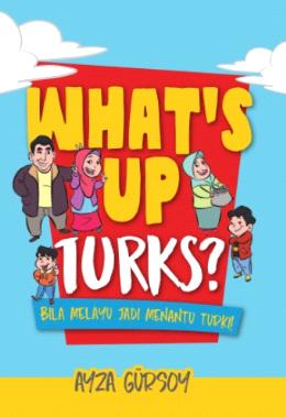 What's Up Turks?: Bila Melayu Jadi Menantu Turki - MPHOnline.com