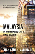 MALAYSIA : AN ECONOMY AT THE EDGE OF TRANFORMATION - MPHOnline.com