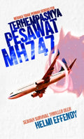 Terhempasnya Pesawat MH747: Neraka Tidak Pernah Sebeku Itu! - MPHOnline.com