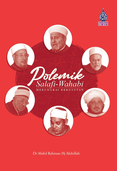 Polemik Salafi-Wahabi: Merungkai Kekusutan - MPHOnline.com