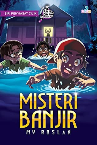 Siri Penyiasat Cilik: Misteri Banjir - MPHOnline.com