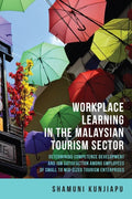 Workplace Learning in the Malaysian Tourism Sector - MPHOnline.com