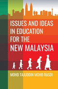 Issues and Ideas In Education for the New Malaysia - MPHOnline.com