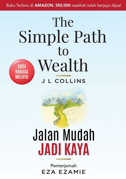 The Simple Path to Wealth: Jalan Mudah Jadi Kaya - MPHOnline.com