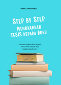 Step By Step Menukarkan Tesis Kepada Buku - MPHOnline.com