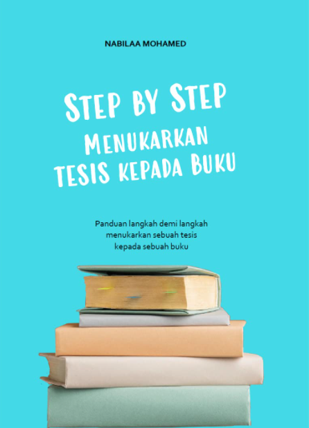 Step By Step Menukarkan Tesis Kepada Buku - MPHOnline.com