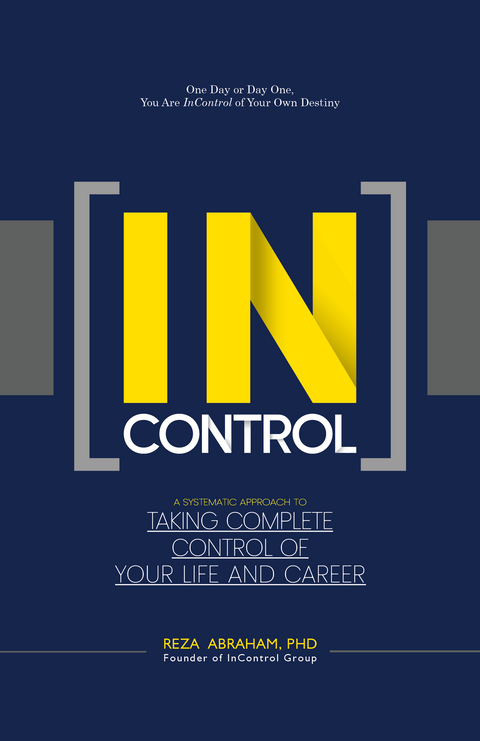 InControl: A Systematic Approach to Taking Complete Control of Your Life and Career - MPHOnline.com