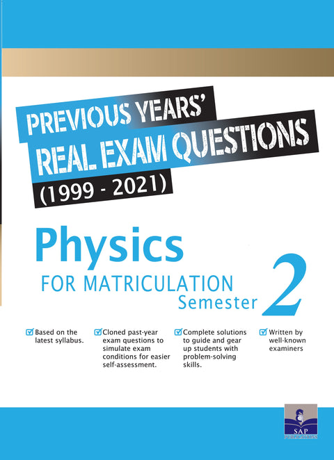 Previous Year’s Real Exam Questions (1999-2021) Physics for Matriculation Sem 2 - MPHOnline.com