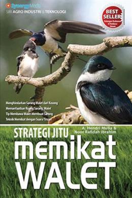 Strategi Jitu Memikat Walet - MPHOnline.com