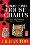 The Secrets of Your House Charts: The Little BIG Everything Book on Feng Shui - MPHOnline.com