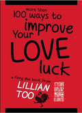 More Than 100 Ways to Improve Your Love Luck: A Feng Shui Book - MPHOnline.com