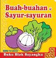 Buku Blok Sayangku: Buah-Buahan & Sayur-Sayuran