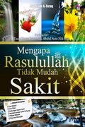 Mengapa Rasulullah Saw Tidak Mudah Sakit - MPHOnline.com