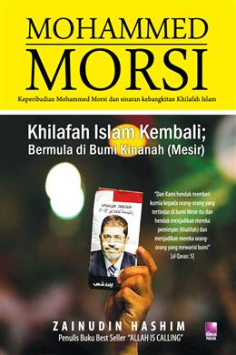 Mohammed Morsi: Khilafah Islam Kembali Bermula Di Bumi Kinanah (Mesir) - MPHOnline.com