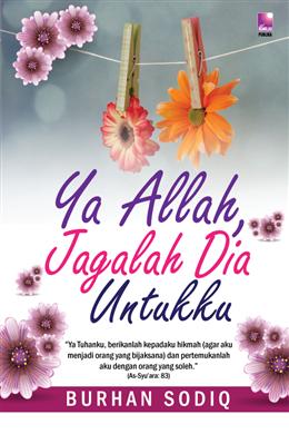 Ya Allah, Jagalah Dia Untukku - MPHOnline.com