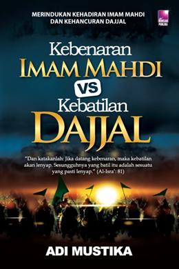 Kebenaran Imam Mahdi & Kebatilan Dajjal - MPHOnline.com