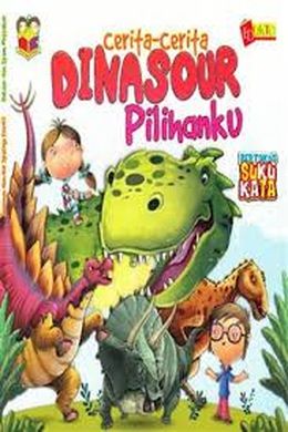 KOLEKSI CERITA DINASOUR PILIHANKU - MPHOnline.com