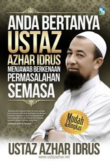 Anda Bertanya Ustaz Azhar Idrus Menjawab Berkenaan Permasalahan Semasa - MPHOnline.com