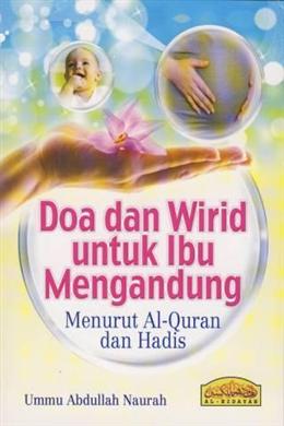 Doa dan Wirid Untuk Ibu Mengandung Menurut Al-Quran dan Hadis - MPHOnline.com