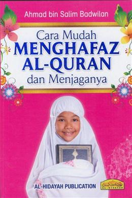 Cara Mudah Menghafaz Al-Quran dan Menjaganya - MPHOnline.com