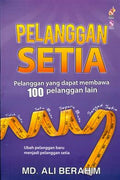 Pelanggan Setia: Pelanggan yang Dapat Membawa 100 Pelanggan yang Lain (Bisnes & Pengurusan) - MPHOnline.com