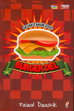 Burger Del: Sejak Tahun 2000 (Usahawan Cilik) (Teen Novel) - MPHOnline.com