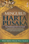 Mengurus Harta Pusaka: Asas Pembahagian Harta Cara Faraid (Bisnes & Pengurusan) - MPHOnline.com