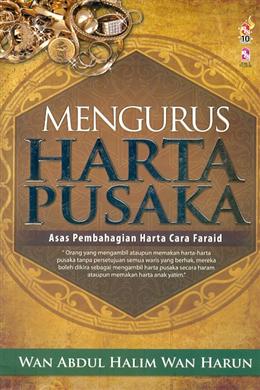 Mengurus Harta Pusaka: Asas Pembahagian Harta Cara Faraid (Bisnes & Pengurusan) - MPHOnline.com